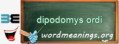 WordMeaning blackboard for dipodomys ordi